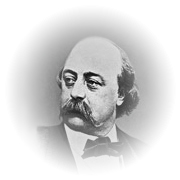 Gustave Flaubert (1821 - 1880)